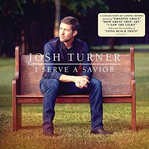 Josh Turner: I Serve A Savior { Vinyl }