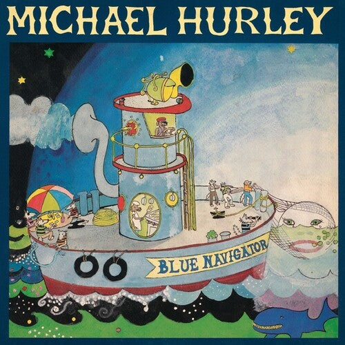Michael Hurley: Blue Navigator { Vinyl }