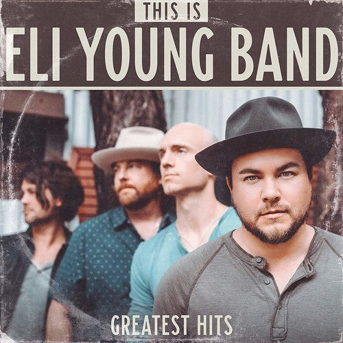 Eli Young Band: This Is Eli Young Band: Greatest Hits { Vinyl }