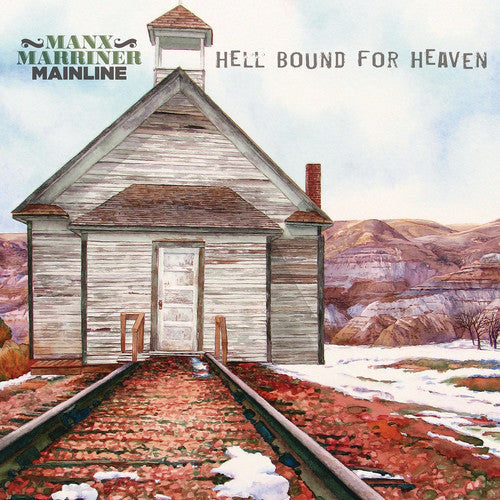 Manx Marriner Mainline: Hell Bound For Heaven { Vinyl }