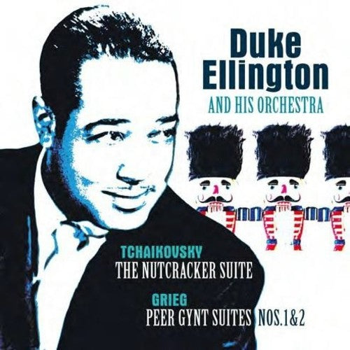 Duke Ellington & His Orchestra: Tchaikovsky: Nutcracker Suite / Grieg: Peer Gynt Suite { Vinyl }