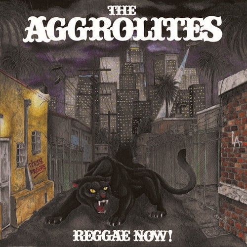 The Aggrolites: Reggae Now { Vinyl }