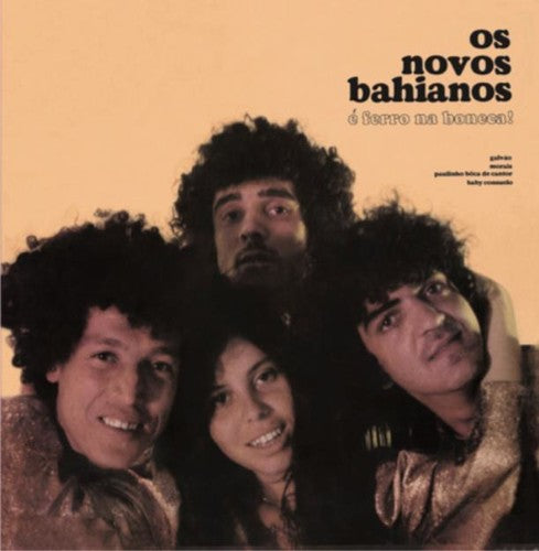 Os Novos Bahianos: E Ferro Na Boneca! { Vinyl }