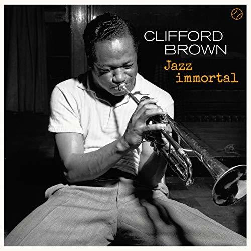 Clifford Brown: Jazz Immortal { Vinyl }