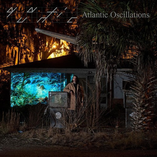 Quantic: Atlantic Oscillations { Vinyl }