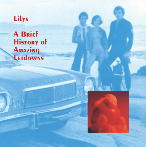 Lilys: A Brief History Of Amazing Letdowns { Vinyl }