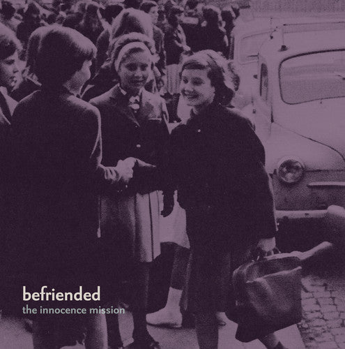 The Innocence Mission: Befriended { Vinyl }