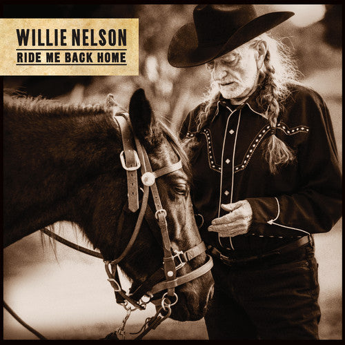 Willie Nelson: Ride Me Back Home { Vinyl }