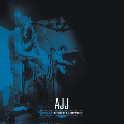 AJJ: Live At Third Man Records { Vinyl }