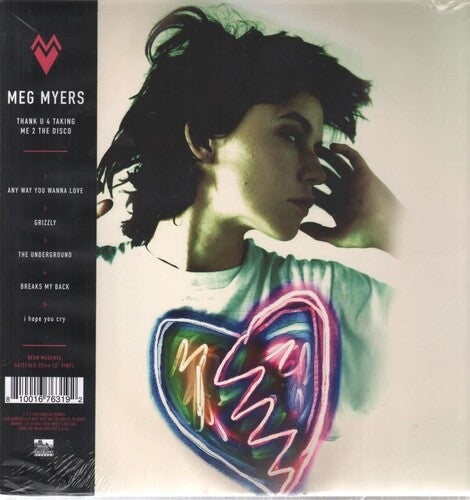 Meg Myers: Thank U 4 Taking Me 2 The Disco, I'd Like 2 Go Home Now { Vinyl }