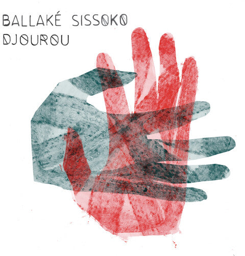 Ballake Sissoko: Djourou { Vinyl }