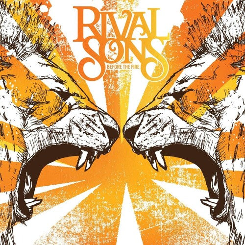 Rival Sons: Before The Fire { Vinyl }