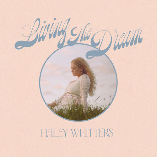 Hailey Whitters: Living The Dream { Vinyl }