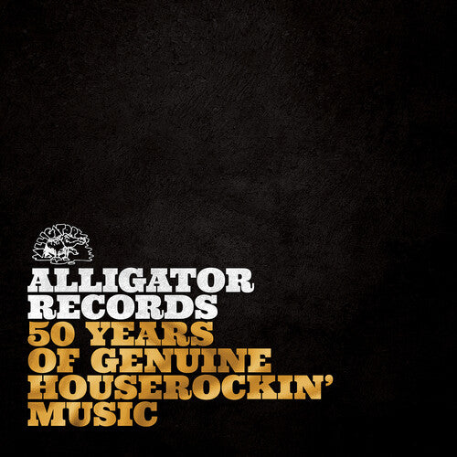 Various Artists: Alligator Records: 50 Years Of Genuine Houserockin’ Music { Vinyl }