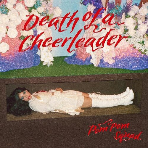 Pom Pom Squad: Death Of A Cheerleader { Vinyl }