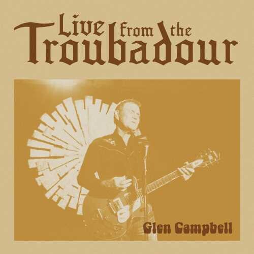 Glen Campbell: Live From The Troubadour { Vinyl }
