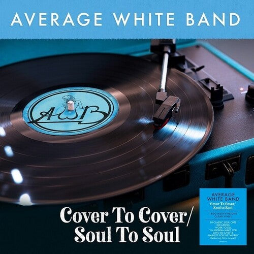 The Average White Band: Cover To Cover / Soul To Soul [180-Gram Clear Vinyl] { Vinyl }