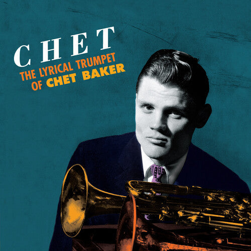 Chet Baker: Lyrical Trumpet [180-Gram Orange Colored Vinyl With Bonus Tracks] { Vinyl }