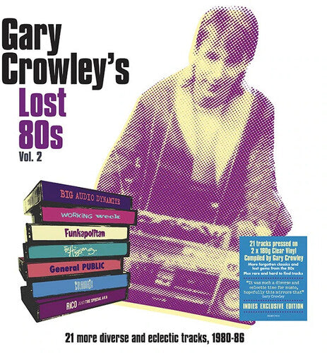 Various Artists: Gary Crowley's Lost 80s Vol. 2 / Various [180-Gram Clear Vinyl] { Vinyl }