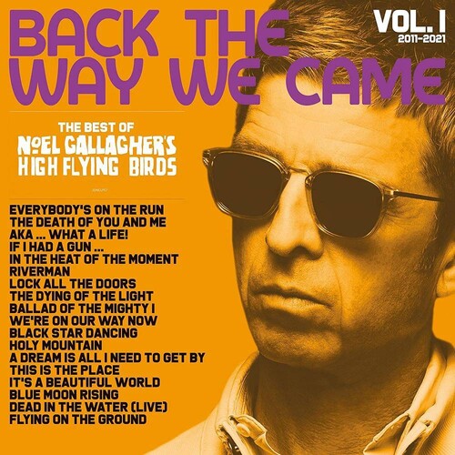 Noel Gallagher: Back The Way We Came: Vol. 1 (2011 - 2021) { Vinyl }