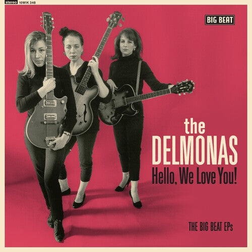 Delmonas: Hello, We Love You! The Big Beat EPs (10-inch Vinyl) { Vinyl }