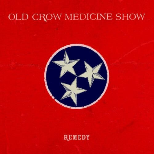 Old Crow Medicine Show: Remedy { Vinyl }