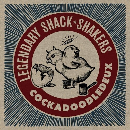 The Legendary Shack Shakers: Cockadoodledeux { Vinyl }