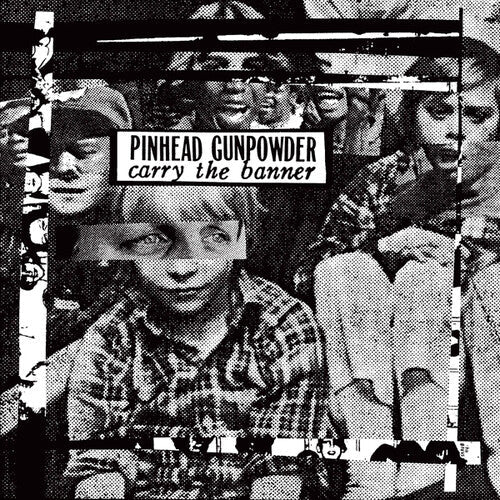 Pinhead Gunpowder: Carry the Banner { Vinyl }