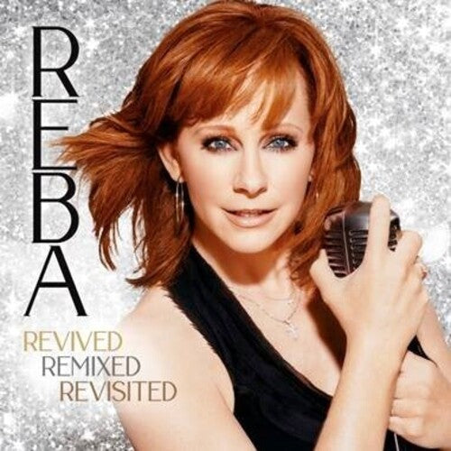 Reba McEntire: REBA- Revived Remixed Revisited { Vinyl }