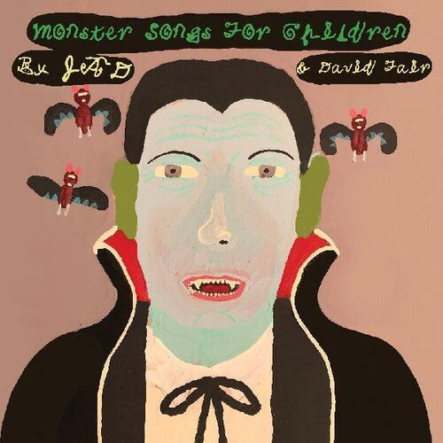 Jad Fair & David: Monster Songs For Children { Vinyl }