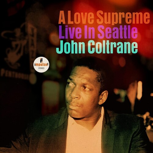 John Coltrane: A Love Supreme: Live In Seattle { Vinyl }