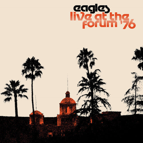 The Eagles: Live At The Forum 76 { Vinyl }