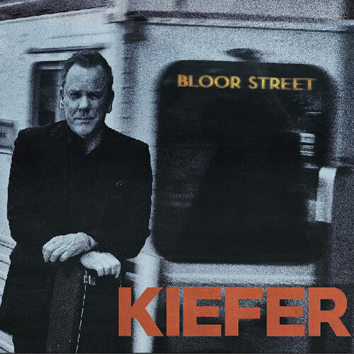 Kiefer Sutherland: Bloor Street { Vinyl }