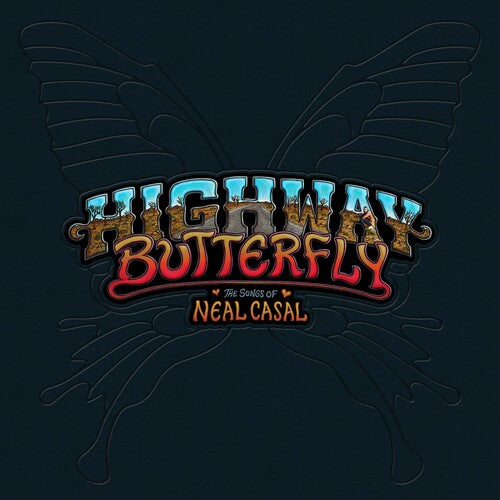 Various Artists: Highway Butterfly: Songs Of Neal Casal (Various Artists) { Vinyl }
