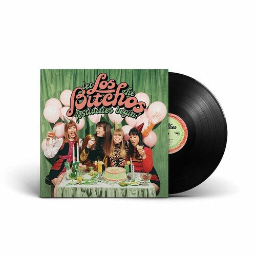 Los Bitchos: Let The Festivities Begin! { Vinyl }