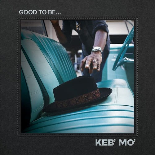 Keb' Mo: Good To Be... { Vinyl }
