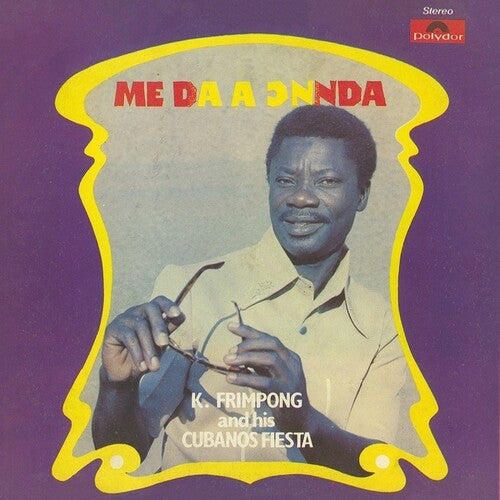 Frimpong, K & His Cubano Fiestas: Me Da A Onnda { Vinyl }
