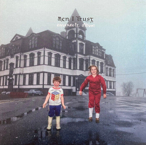Men I Trust: Untourable Album { Vinyl }