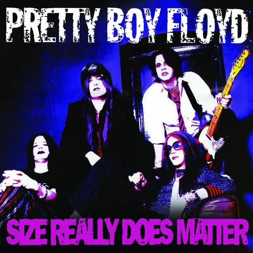 Pretty Boy Floyd: Size Really Does Matter { Vinyl }