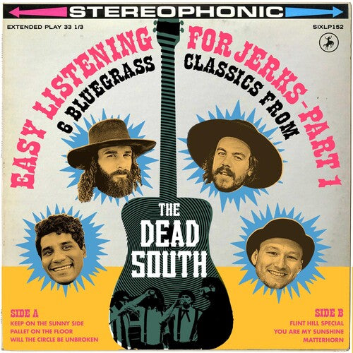 Dead South: Easy Listening For Jerks, Pt. 1 { Vinyl }