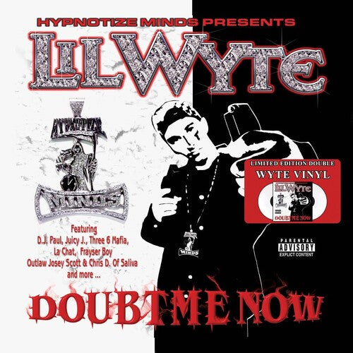 Lil Wyte: Doubt Me Now { Vinyl }
