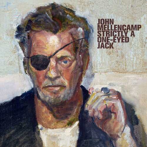 John Mellencamp: Strictly A One-Eyed Jack [LP] { Vinyl }