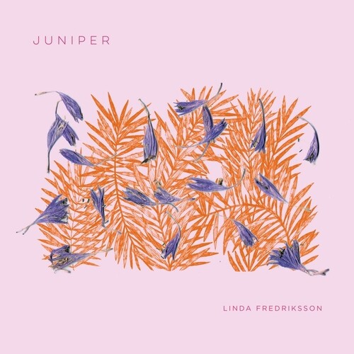 Linda Fredriksson: Juniper { Vinyl }