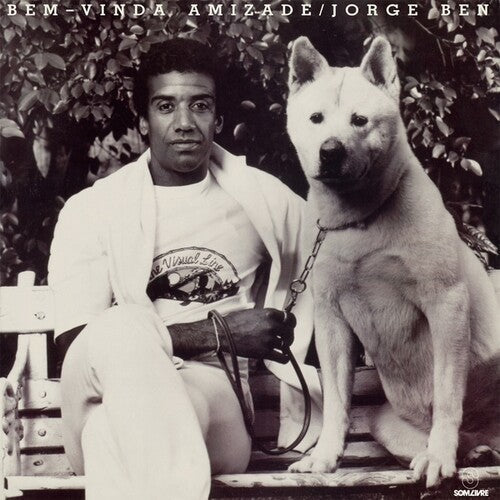 Ben, Jorge: Bem-Vinda Amizade { Vinyl }