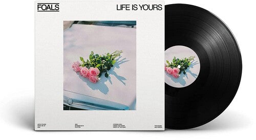 Foals: Life Is Yours { Vinyl }