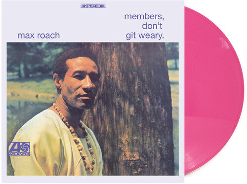 Max Roach: Members Don't Git Weary - Pink Vinyl (Exclusive) { Vinyl }