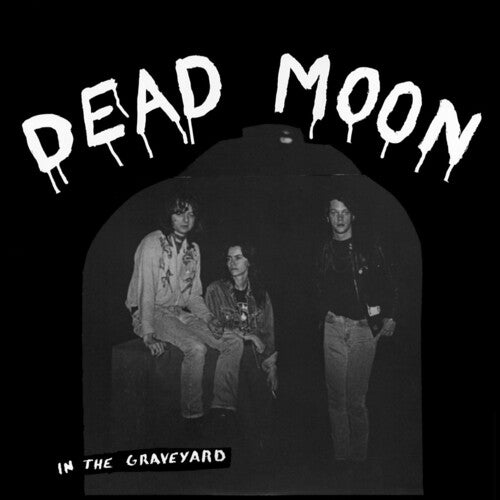Dead Moon: In The Graveyard { Vinyl }