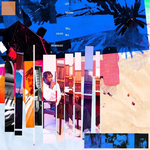 Julius Rodriguez: Let Sound Tell All { Vinyl }