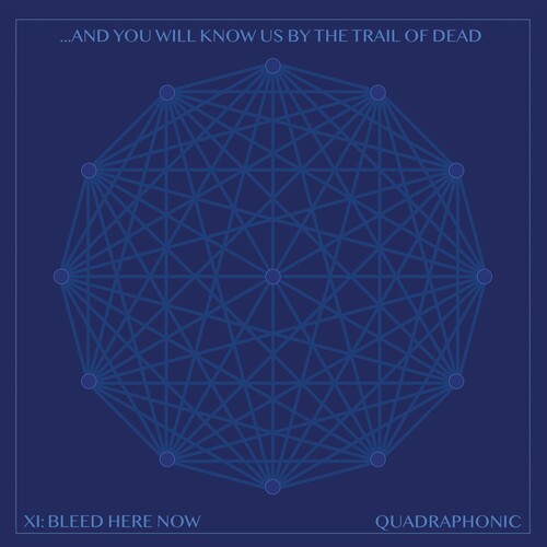 And You Will Know Us by the Trail of Dead: Xi: Bleed Here Now { Vinyl }