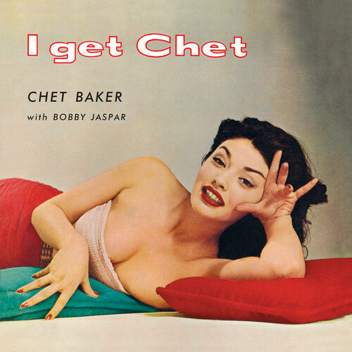 Chet Baker: I Get Chet - 180-Gram Red Colored Vinyl { Vinyl }